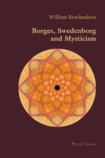 Borges, Swedenborg and Mysticism