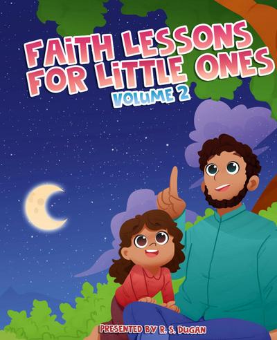 Faith Lessons For Little Ones - Volume 2
