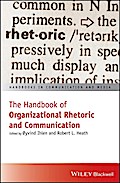 The Handbook of Organizational Rhetoric and Communication
