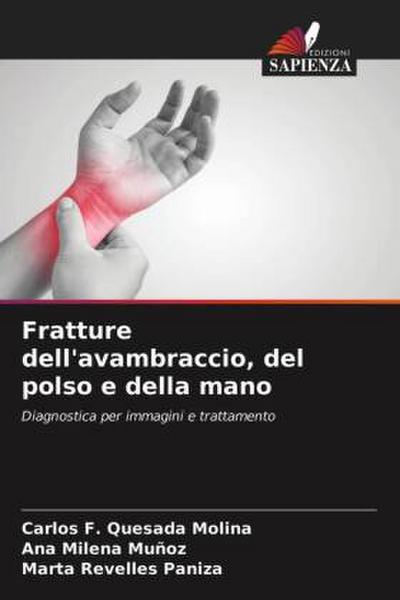 Fratture dell’avambraccio, del polso e della mano