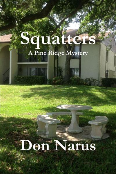 Squatters- A Pine Ridge Mystery