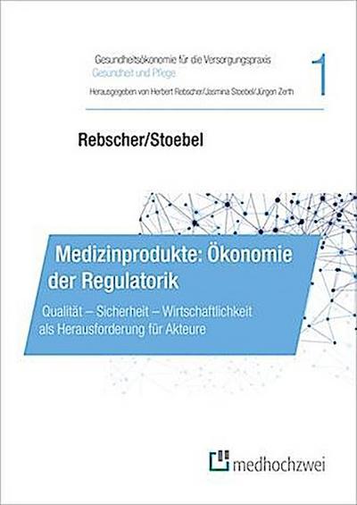 Medizinprodukte: Ökonomie der Regulatorik