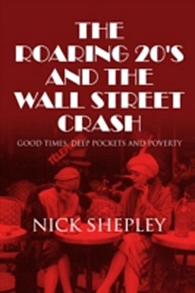 Roaring 20’s and the Wall Street Crash