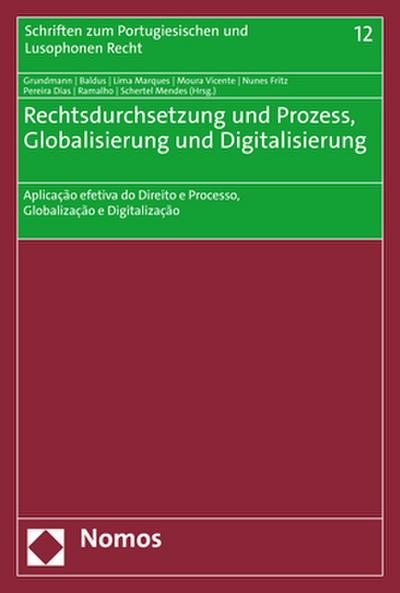 Rechtsdurchsetzung und Prozess, Globalisierung und Digitalisierung