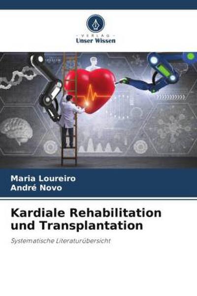 Kardiale Rehabilitation und Transplantation