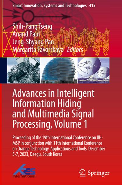 Advances in Intelligent Information Hiding and Multimedia Signal Processing, Volume 1
