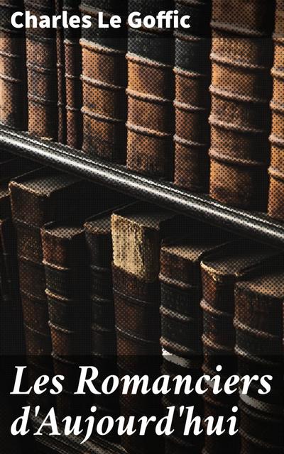 Les Romanciers d’Aujourd’hui