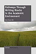 Pathways Through Writing Blocks in the Academic Environment