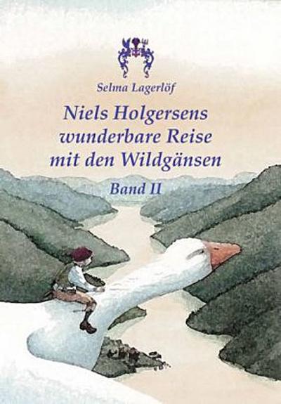 Niels Holgersens wunderbare Reise mit den Wildgänsen