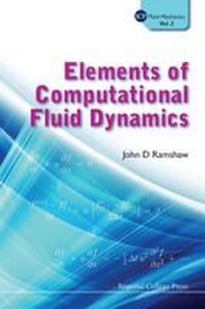 ELEMENTS OF COMPUTAT FLUID DYNAMICS (V2)