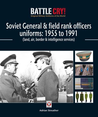 Streather, A: Soviet General & Field Rank Officers Uniforms