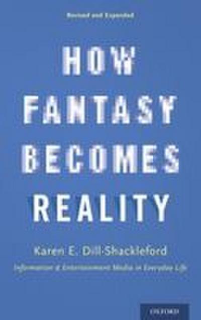 How Fantasy Becomes Reality