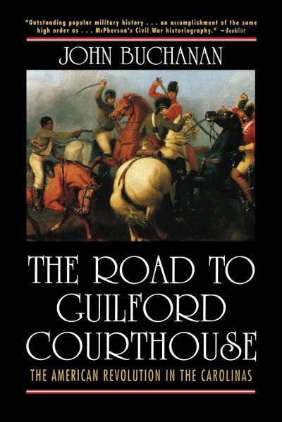 The Road to Guilford Courthouse