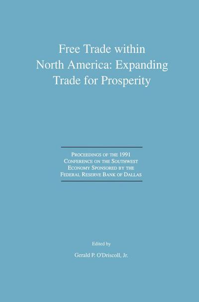 Free Trade within North America: Expanding Trade for Prosperity