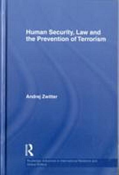 Human Security, Law and the Prevention of Terrorism