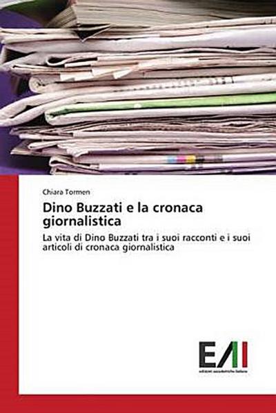 Dino Buzzati e la cronaca giornalistica
