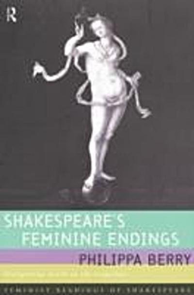 Shakespeare’s Feminine Endings