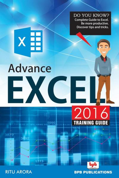 Advance excel 2016 training guide