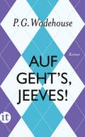 Auf geht’s, Jeeves! von P. G. Wodehouse | Ebook