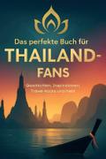 Das perfekte Buch für Thailand-Fans