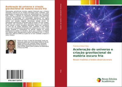 Aceleração do universo e criação gravitacional de matéria escura fria