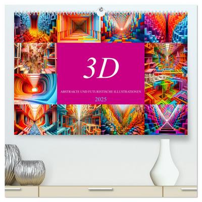 3D - Abstrakte und futuristische Illustrationen (hochwertiger Premium Wandkalender 2025 DIN A2 quer), Kunstdruck in Hochglanz