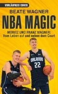 Moritz und Franz Wagner: Glanz in ihren Augen