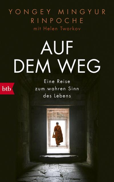 Auf dem Weg: Eine Reise zum wahren Sinn des Lebens