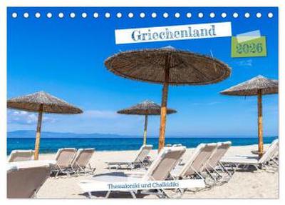 Griechenland - Thessaloniki und Chalkidiki (Tischkalender 2026 DIN A5 quer), CALVENDO Monatskalender