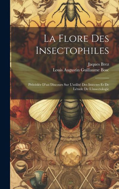 La Flore Des Insectophiles