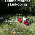 Dubbelmordet i Linköping. Förundersökningen