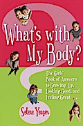 What’s with My Body?