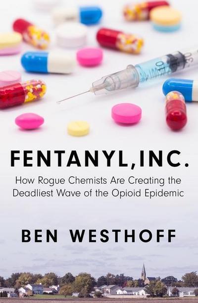 Fentanyl, Inc.
