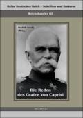 Die Reden des Grafen von Caprivi: Herausgegeben von Rudolf Arndt Leo Graf von Caprivi Author