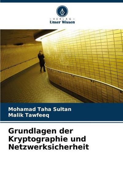 Grundlagen der Kryptographie und Netzwerksicherheit
