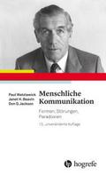 Menschliche Kommunikation: Formen, Störungen, Paradoxien