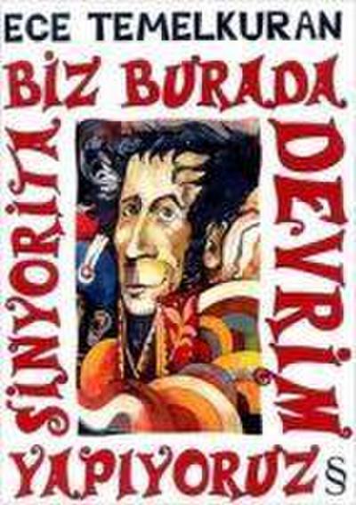 Biz Burada Devrim Yapiyoruz