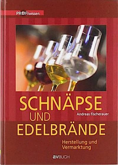 Schnäpse und Edelbrände