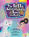 The Zazzy Adventures of Roozy and Raffie