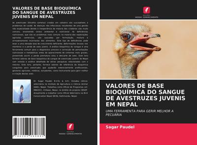 VALORES DE BASE BIOQUÍMICA DO SANGUE DE AVESTRUZES JUVENIS EM NEPAL