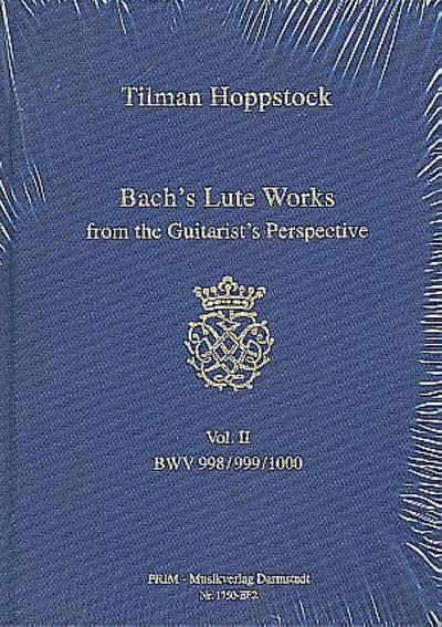 Bach’s Lute Works from the Guitarist’sPerspective vol.2 Suites BWV998-1000