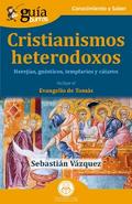 GuíaBurros: Cristianismos heterodoxos