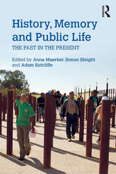 History, Memory and Public Life