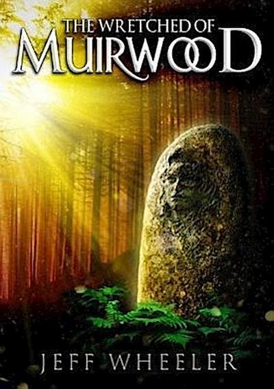 The Wretched of Muirwood