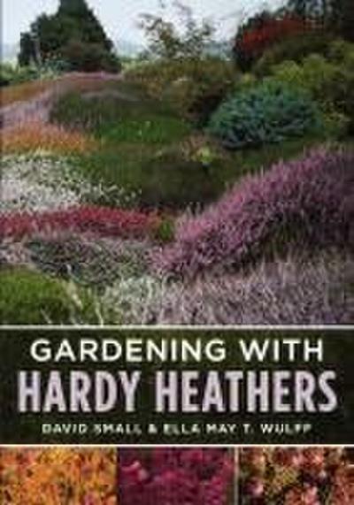 Gardening with Hardy Heathers