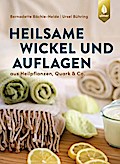 Heilsame Wickel und Auflagen