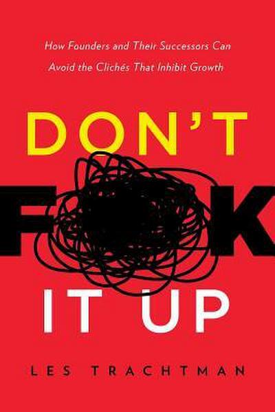 Don’t F**k It Up