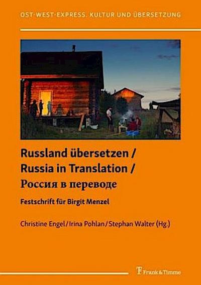 Russland übersetzen / Russia in Translation /
