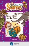 Das Sams 6. Onkel Alwin und das Sams von Paul Maar | Ebook