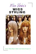 Mica Shine’s Wigs Styling